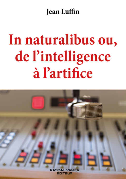 Jean Luffin – Berrias et Casteljau – Ardèche – *** Contact : prolittera@protonmail.com – https://entrepage.fr/jean-luffin-ecrivain-ardechois/ Éditeur ardéchois - Pascal VANIER - Villeneuve-de-Berg